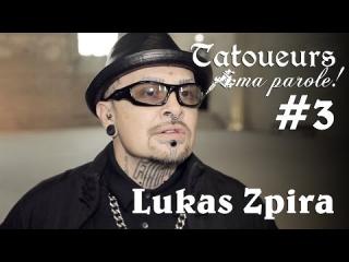 Embedded thumbnail for Tatoueurs, ma parole : Lukas Zpira